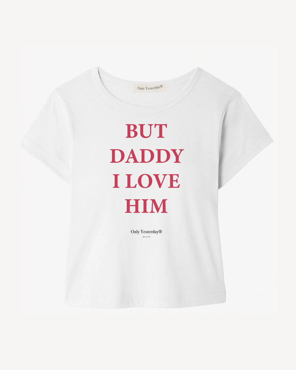 But Daddy I Love Him Baby Tee