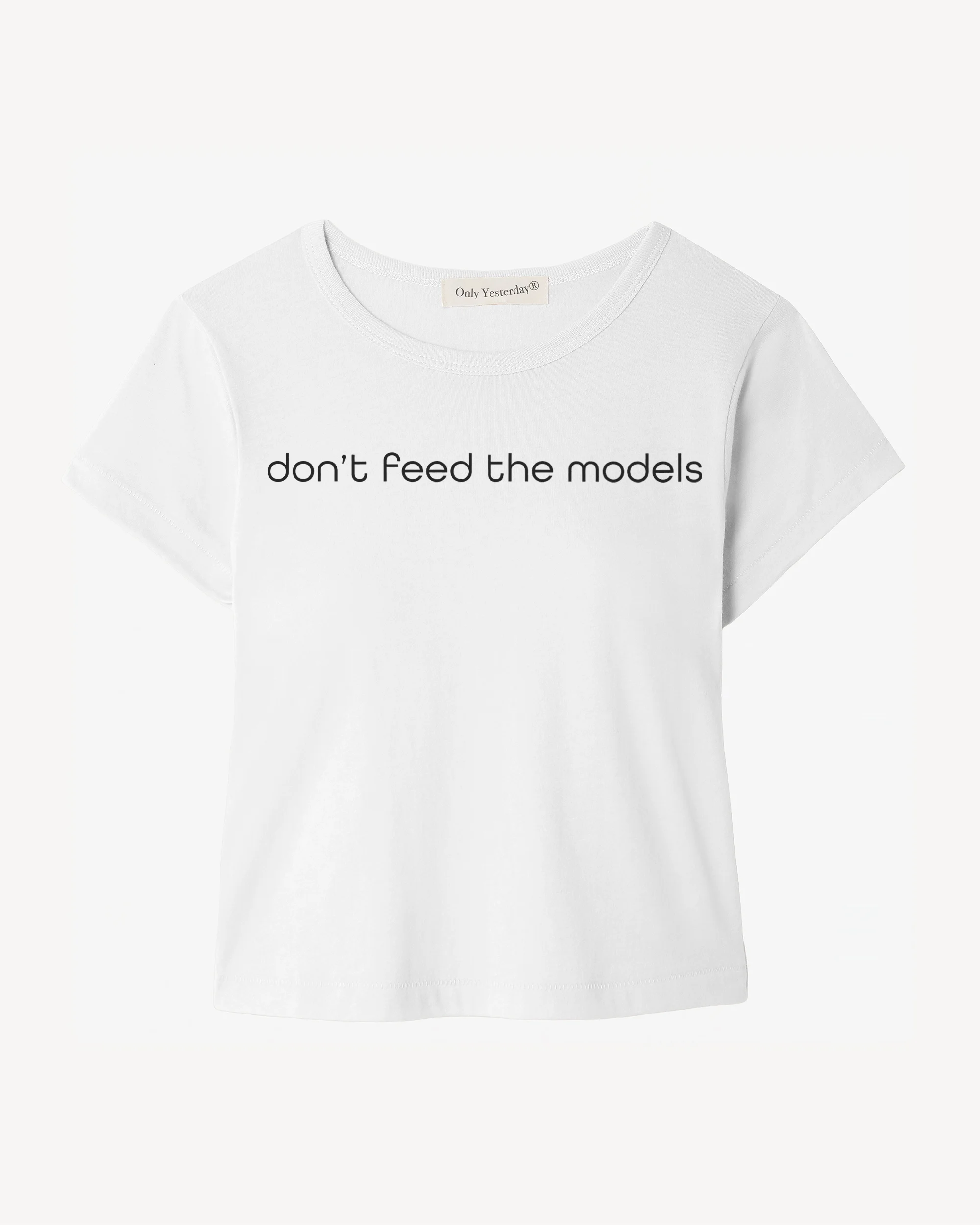 Don't Feed the Models Baby Tee