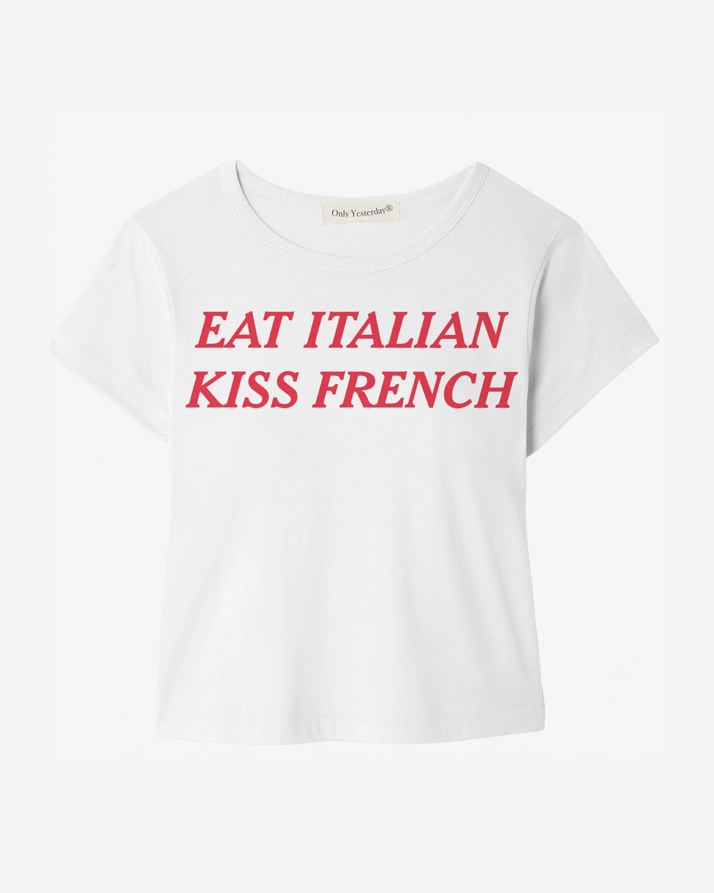 Eat Italian Kiss French Baby Tee